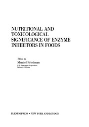 Front cover of Nutritional and Toxicological Significance of Enzyme Inhibitors in Foods by Mendel Friedman
