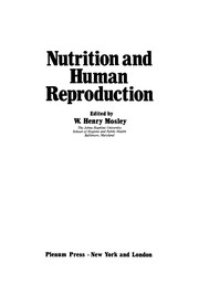 Front cover of Nutrition and Human Reproduction by W. Henry Mosley