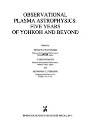 Front cover of Observational Plasma Astrophysics: Five Years of Yohkoh and Beyond by Tetsuya Watanabe