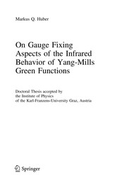 Front cover of On Gauge Fixing Aspects of the Infrared Behavior of Yang-Mills Green Functions by Markus Q. Huber