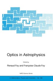Front cover of Optics in astrophysics by NATO Advanced Study Institute on Optics in Astrophysics (2002 Cargèse, France)