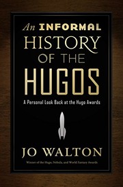 Front cover of An informal history of the Hugos by Jo Walton