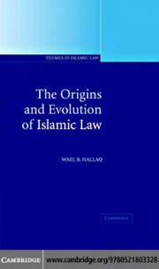 Front cover of ORIGINS AND EVOLUTION OF ISLAMIC LAW by Hallaq, Wael B