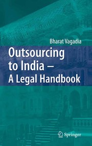 Cover of Outsourcing to India - A Legal Handbook by Bharat Vagadia