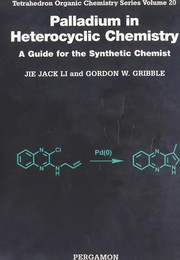 Front cover of Palladium in heterocyclic chemistry by Jie Jack Li