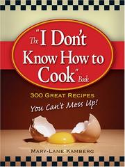 Cover of I Don't Know How to Cook Book by Mary-Lane Kamberg