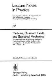 Front cover of Particles, quantum fields and statistical mechanics by Summer Institute in Theoretical Physics Centro de Investigación y de Estudios Avanzados del IPN 1973.