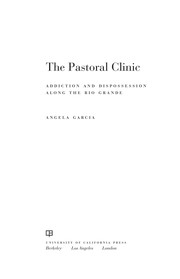 Front cover of The pastoral clinic by Angela Garcia