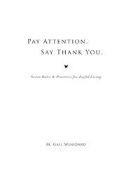 Front cover of Pay attention, say thank you by M. Gail Woodard