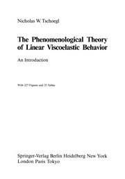 Front cover of The Phenomenological Theory of Linear Viscoelastic Behavior by Nicholas W. Tschoegl