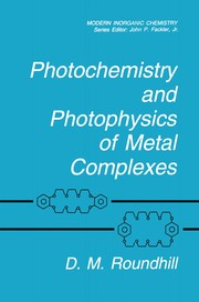 Front cover of Photochemistry and Photophysics of Metal Complexes by D. M. Roundhill