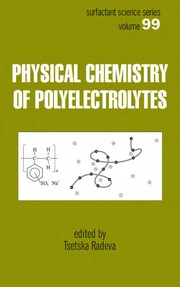 Front cover of Physical chemistry of polyelectrolytes by Tsetska Radeva