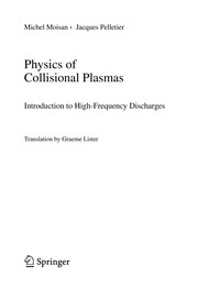 Front cover of Physics of Collisional Plasmas by Michel Moisan