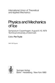 Front cover of Physics and Mechanics of Ice by Per Tryde