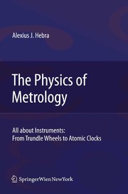 Front cover of The Physics of Metrology by Alex Hebra