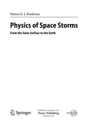 Front cover of Physics of space storms by Hannu E. J. Koskinen