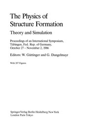 Front cover of The Physics of Structure Formation by Werner Güttinger