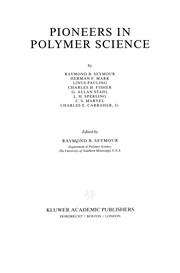 Front cover of Pioneers in Polymer Science by Raymond Benedict Seymour