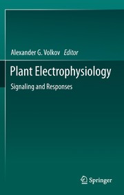 Front cover of Plant Electrophysiology by Alexander G. Volkov