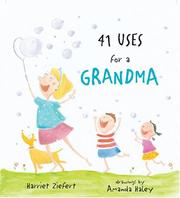 Front cover of 41 Uses for a Grandma by Harriet Ziefert