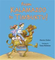 Front cover of From Kalamazoo to Timbuktu! by Harriet Ziefert