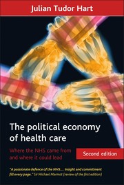 Front cover of The political economy of health care by Julian Tudor Hart