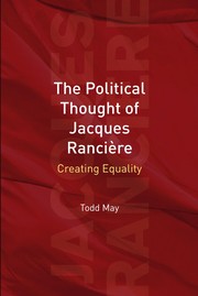 Front cover of The political thought of Jacques Rancière by Todd May
