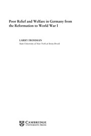 Front cover of Poor relief and welfare in Germany from the Reformation to World War I by Larry Frohman