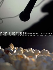 Front cover of POP FICTION: THE SONG IN CINEMA; ED. BY STEVE LANNIN by Matthew Caley