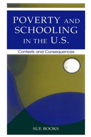 Front cover of Poverty and schooling in the U.S by Sue Books
