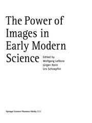 Front cover of The power of images in early modern science by Wolfgang Lefèvre