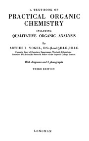 Cover of A text-book of practical organic chemistry, including qualitative organic analysis by Arthur Israel Vogel