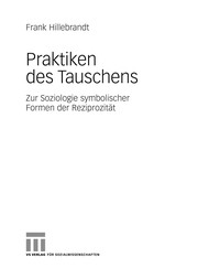 Cover of Praktiken des Tauschens by Frank Hillebrandt