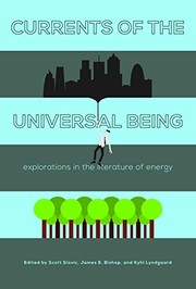 Front cover of Currents of the Universal Being: Explorations in the Literature of Energy by Scott Slovic