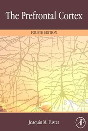 Cover of The prefrontal cortex by Joaquin M. Fuster