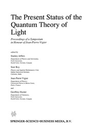 Front cover of The Present Status of the Quantum Theory of Light by Stanley Jeffers