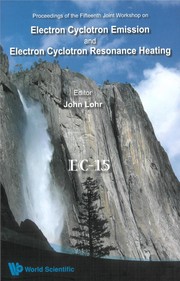 Front cover of Proceedings of the Fifteenth Joint Workshop on Electron Cyclotron Emission and Electron Cyclotron Resonance Heating by Joint Workshop on Electron Cyclotron Emission and Electron Cyclotron Resonance Heating (15th 2008 Yosemite National Park, Calif.)