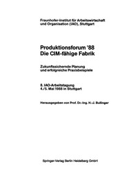 Cover of Produktionsforum '88. Die CIM-fähige Fabrik by Hans-Jörg Bullinger