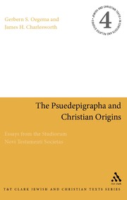 Front cover of The pseudepigrapha and Christian origins by Gerbern S. Oegema