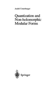 Cover of Quantization and non-holomorphic modular forms by André Unterberger
