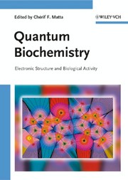 Front cover of Quantum biochemistry by Chérif F. Matta