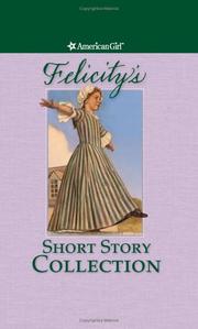 Front cover of Felicity's Short Story Collection by Valerie Tripp