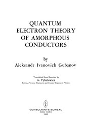 Front cover of Quantum Electron Theory of Amorphous Conductors by A. I. Gubanov