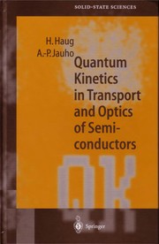 Front cover of Quantum kinetics in transport and optics of semiconductors by H. Haug