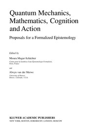 Front cover of Quantum mechanics, mathematics, cognition, and action by Mioara Mugur-Schächter