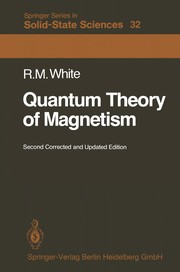 Front cover of Quantum Theory of Magnetism by White, Robert M.