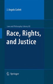 Front cover of Race, Rights, and Justice by J. Angelo Corlett