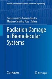 Front cover of Radiation Damage in Biomolecular Systems by Gustavo García Gómez-Tejedor