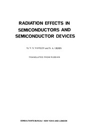 Front cover of Radiation Effects in Semiconductors and Semiconductor Devices by V. S. Vavilov