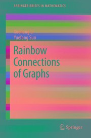 Front cover of Rainbow Connections of Graphs by Xueliang Li
